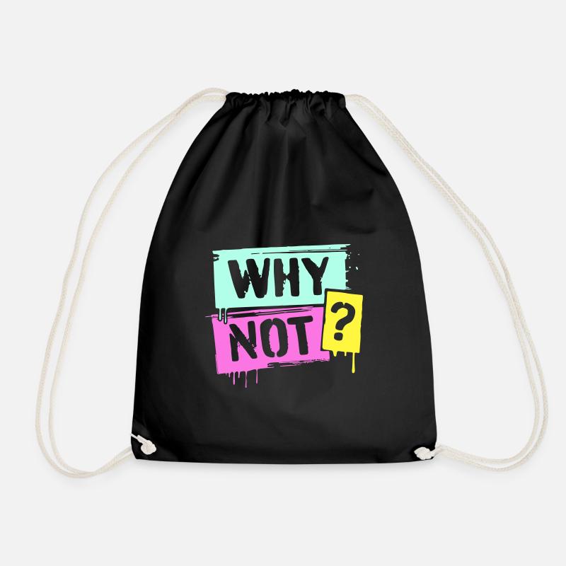 WHY NOT? - Turnbeutel - Schwarz