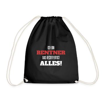 Ich bin Rentner! Lustiger Renten Spruch - Turnbeutel - Schwarz - Vorne