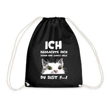 Ich beobachte Dich schon eine ganze Weile - Turnbeutel - Schwarz - Vorne