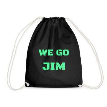 we go Jim, green gym motivational quote - Drawstring Bag - black - Front