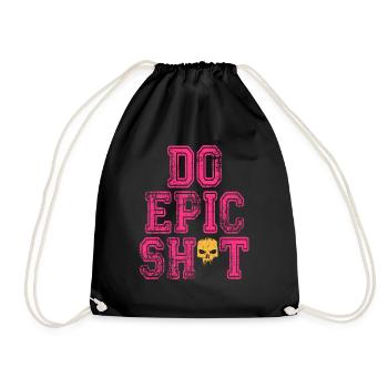 Drôles de dictons - DO EPIC SHIT - Sac de sport léger - noir - Devant