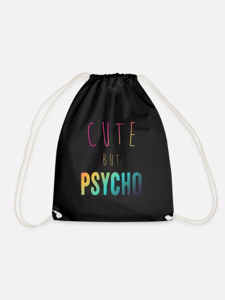 Ironischer Spruch - CUTE but PSYCHO - Turnbeutel - Schwarz