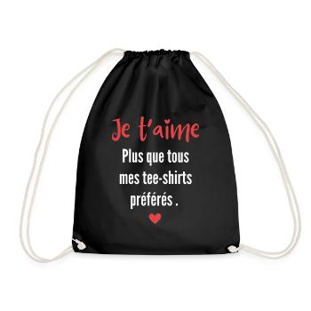 Ja t’aime plus que mes tee shirt préférés - Sac de sport léger - noir - Devant