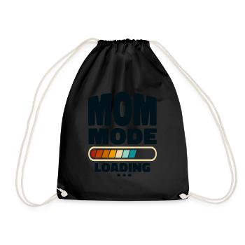 Funny Mom Mode Loading Quote Best Mom Ever - Drawstring Bag - black - Front