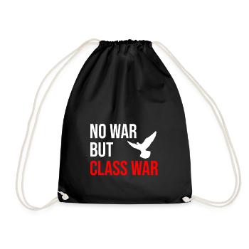 no war but class war - Drawstring Bag - black - Front