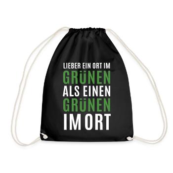 Lieber ein Ort im Grünen - Grüne nein Danke! - Turnbeutel - Schwarz - Vorne