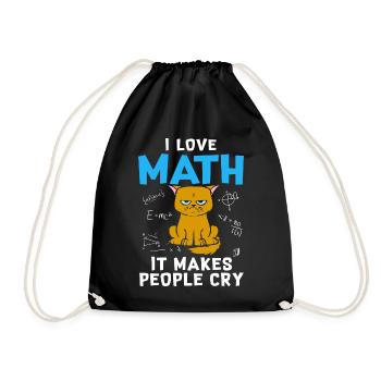 I Love Math It Makes People Cry - Drawstring Bag - black - Front