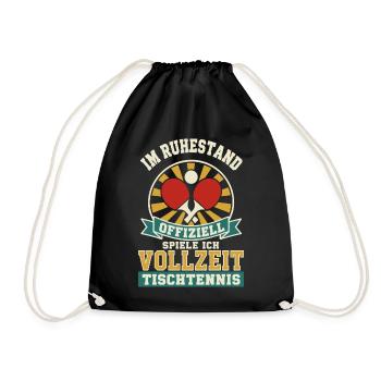Rente Tischtennis Shirt – Vollzeit an der Platte - Turnbeutel - Schwarz - Vorne