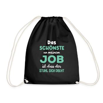 Das Schönste An Meinem Job Der Stuhl Dreht Sich - Turnbeutel - Schwarz - Vorne