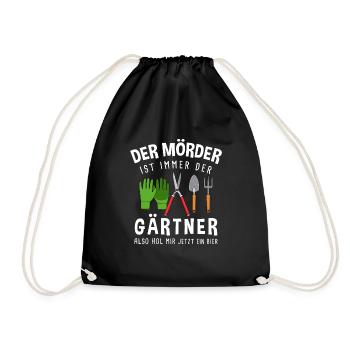 Garten Outfit Der Mörder ist immer der Gärtner - Turnbeutel - Schwarz - Vorne