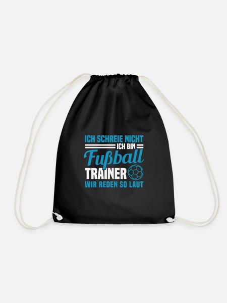 Ich Schreie Nicht Ich Bin Fußball Trainer - Turnbeutel - Schwarz