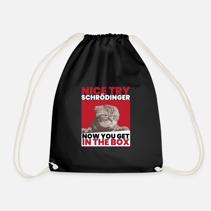 Nice Try Schrödinger Schrödingers Katze - Turnbeutel - Schwarz