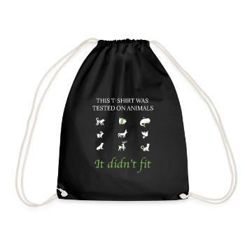 This T-Shirt Was Tested On Animals - Drawstring Bag - black - Front
