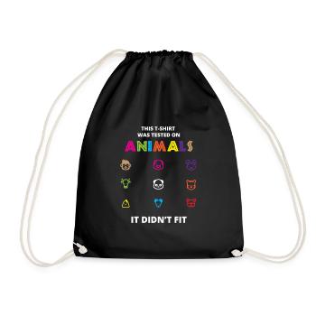This T-Shirt Was Tested On Animals - Drawstring Bag - black - Front