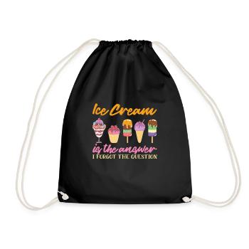 Ice Cream Is The Answer Eiscreme Eis - Turnbeutel - Schwarz - Vorne