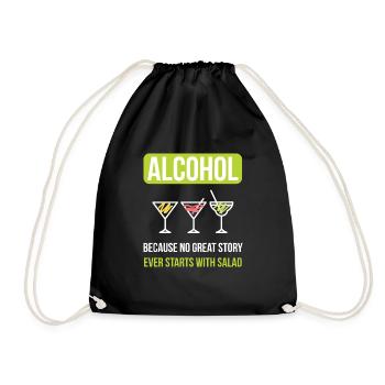 Alcohol No Story Starts With A Salad - Turnbeutel - Schwarz - Vorne