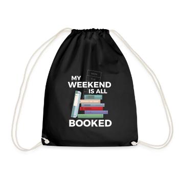 Weekend Is Booked Books Book Reading - Drawstring Bag - black - Front