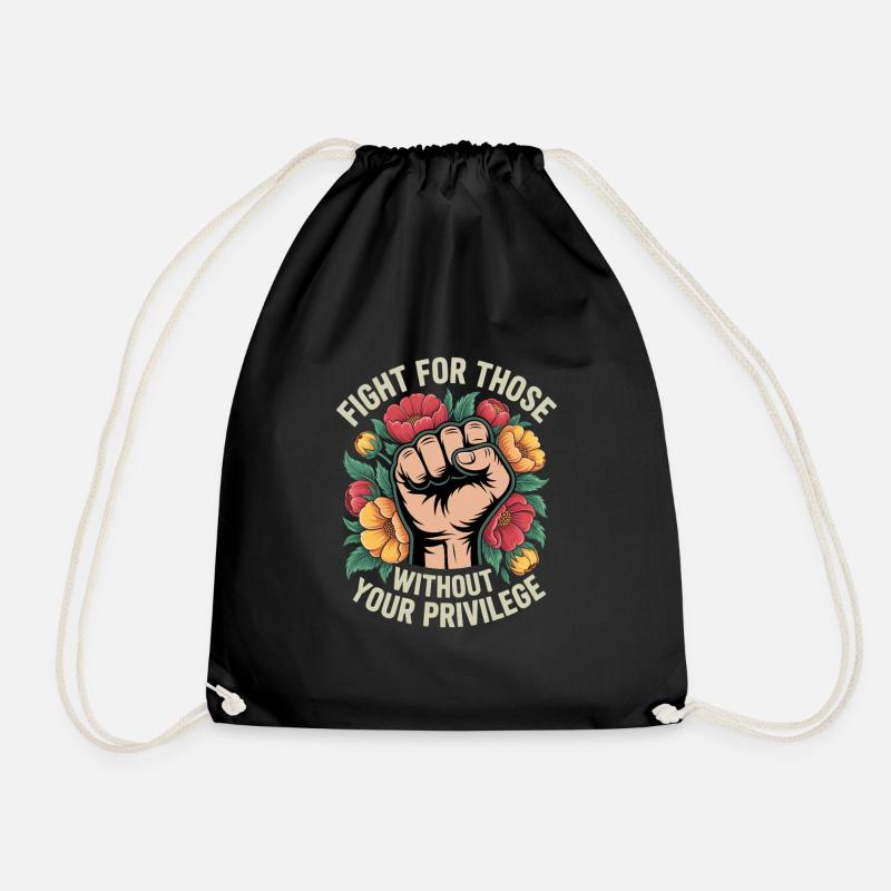 Fight For Those Without Your Privilege - Turnbeutel - Schwarz