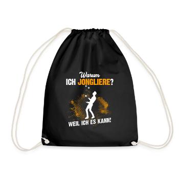 Warum ich Jongliere? Weil ich es kann! - Turnbeutel - Schwarz - Vorne