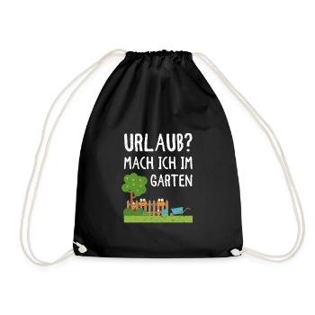 Garten Urlaub Mach Ich Im Garten - Turnbeutel - Schwarz - Vorne
