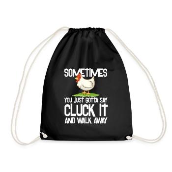 sometimes just say cluck it Design - Drawstring Bag - black - Front