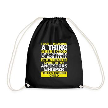 I Don't Measure When I Cook - Drawstring Bag - black - Front