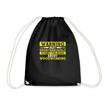 Start talking about woodworking - Drawstring Bag - black - Front