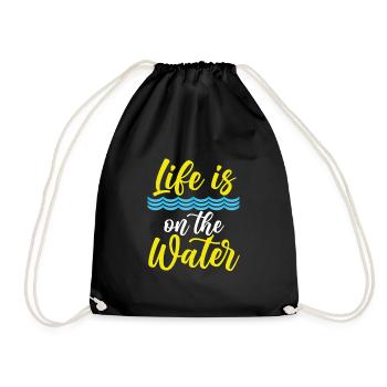 Das Leben Ist Auf Dem Wasser - Turnbeutel - Schwarz - Vorne