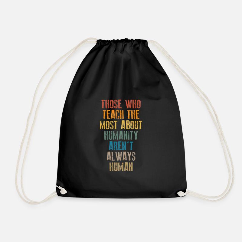 Teach The Most About The - Drawstring Bag - black