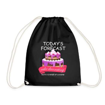 todays forecast cake decorating Design for a - Drawstring Bag - black - Front