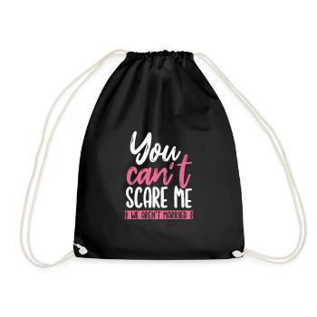 You can't scare me - Drawstring Bag - black - Front
