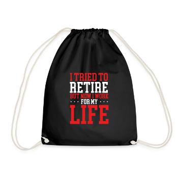I tried to retire - Drawstring Bag - black - Front