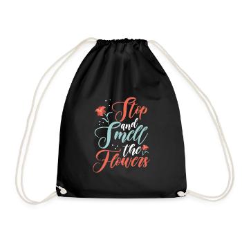 Stop and smell the flowers - Drawstring Bag - black - Front