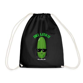 Dill With It | Cucumber Quotes - Turnbeutel - Schwarz - Vorne
