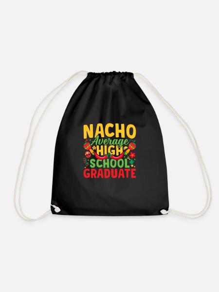 Nacho Durchschnittlicher Highschool-absolvent - Turnbeutel - Schwarz