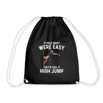 pole vault easy theyd call it high jump Design - Turnbeutel - Schwarz - Vorne