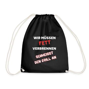 Wir müssen FETT verbrennen - Turnbeutel - Schwarz - Vorne