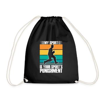 Mein Sport Ist Deine Sportliche Strafe - Turnbeutel - Schwarz - Vorne