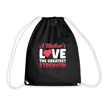 A mother loves the greatest strength - Drawstring Bag - black - Front