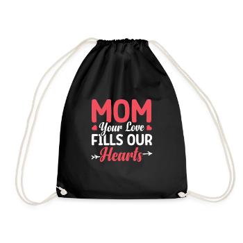 Mom, your love fills our hearts - Drawstring Bag - black - Front
