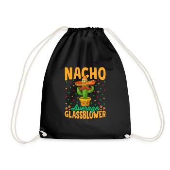 Nacho Average Glassblower Glassblowing Glassworker - Turnbeutel - Schwarz - Vorne