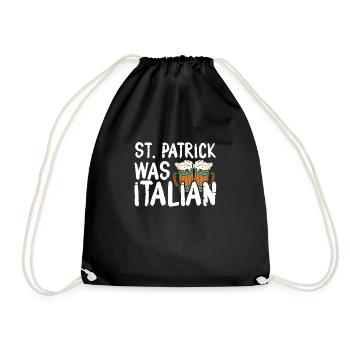 St. Patrick was Italian - Drawstring Bag - black - Front