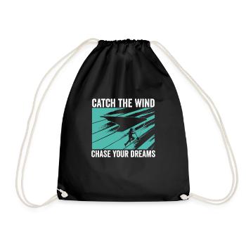 Catch the wind, chase your - Drawstring Bag - black - Front