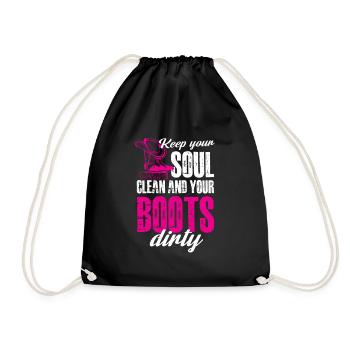 keep your soul clean and your boots dirty - Drawstring Bag - black - Front