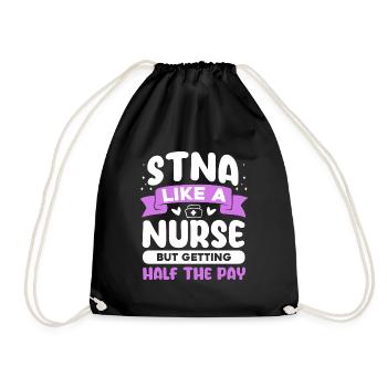 STNA Like a Nurse but getting half pay - Drawstring Bag - black - Front