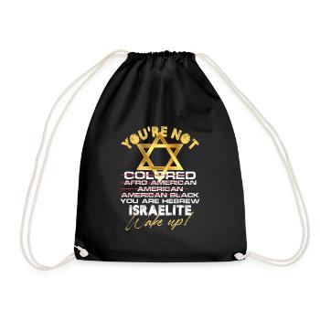 You're not colored Afro American You are Hebrew - Drawstring Bag - black - Front