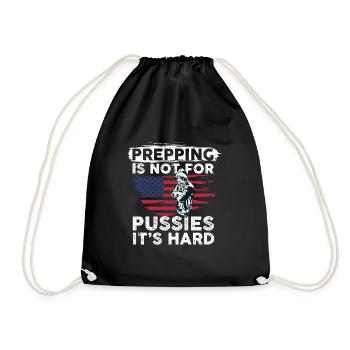 Prepping is not for pussies It's hard - Drawstring Bag - black - Front