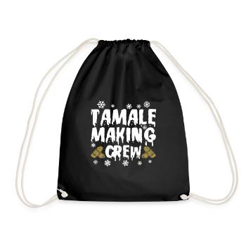 Tamale Making Crew Mexican Food Latin American - Drawstring Bag - black - Front