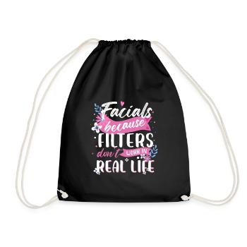 Facials Because Filters Don't Work In Real Life - Drawstring Bag - black - Front