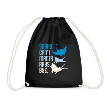Sorry Can't Manta Rays Bye Scuba Diver Pacific - Turnbeutel - Schwarz - Vorne